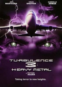 Turbulence 3: Heavy Metal