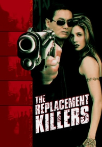 The Replacement Killers