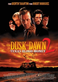 From Dusk Till Dawn 2: Texas Blood Money