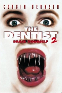 The Dentist 2