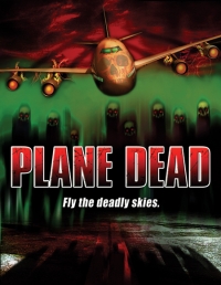 Flight of the Living Dead: Outbreak on a Plane